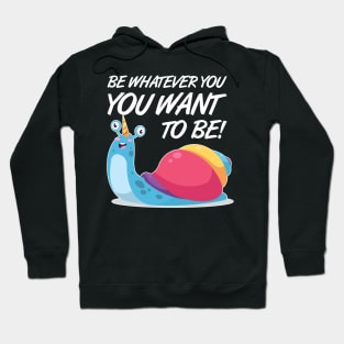 Unicorns Snail Self-confident positive satisfied Hoodie